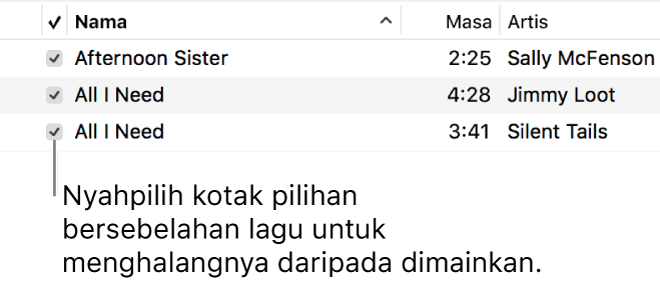 Butiran paparan Lagu dalam muzik, menunjukkan kotak semak di sebelah kiri. Nyahpilih kotak semak bersebelahan lagu untuk menghalangnya daripada bermain.