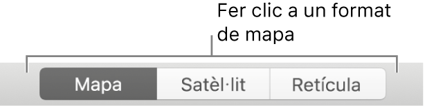 Els botons Mapa, Satèl·lit i Retícula.