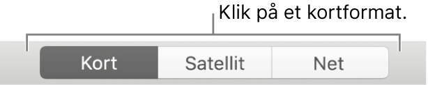 Knapperne Kort, Satellit og Net.