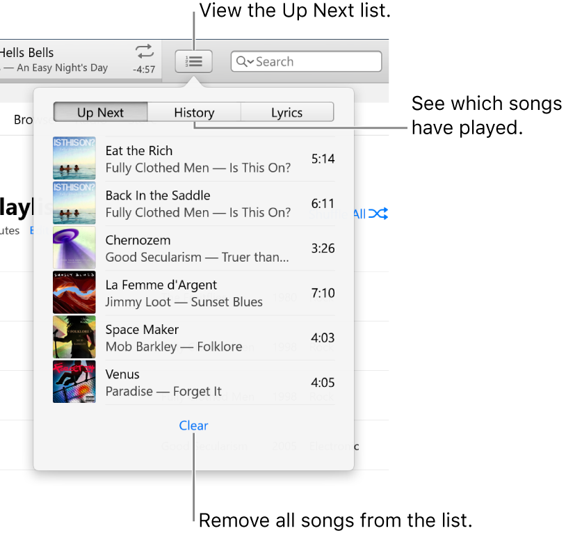 The Up Next button in the banner showing the Up Next list. You can view the History button to see the Previously Played list. The Clear link, at the bottom of the Up Next list, is used to remove all songs from the list.