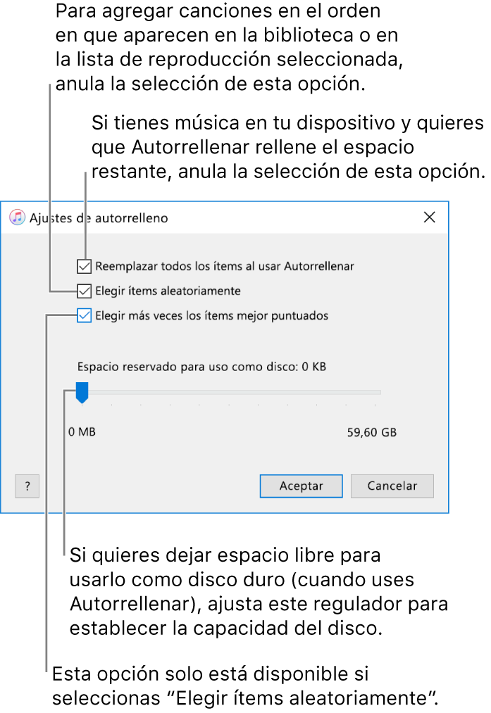 El cuadro de diálogo “Ajustes de autorrelleno” en el que se muestran cuatro opciones de arriba abajo. Si dispones de música en tu dispositivo y quieres que la función Autorrellenar llene el espacio restante, anula la selección de la opción “Reemplazar todos los ítems al usar Autorrellenar”. Para añadir canciones en el orden en el que aparecen en la biblioteca o en la lista de reproducción seleccionada, anula la selección de la opción “Elegir ítems aleatoriamente”. La siguiente opción, “Elegir más veces los ítems mejor puntuados”, solo está disponible si seleccionas “Elegir ítems aleatoriamente”. Si quieres reservar espacio para utilizarlo como disco duro, ajusta el regulador para establecer la capacidad del disco.