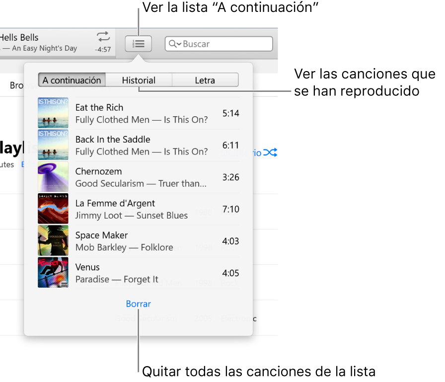 El botón “A continuación” en la cinta con la lista “A continuación”. En el botón Historial puedes consultar la lista “Reproducido anteriormente”. El enlace Borrar, en la parte inferior de la lista “A continuación”, se usa para eliminar todas las canciones de la lista.