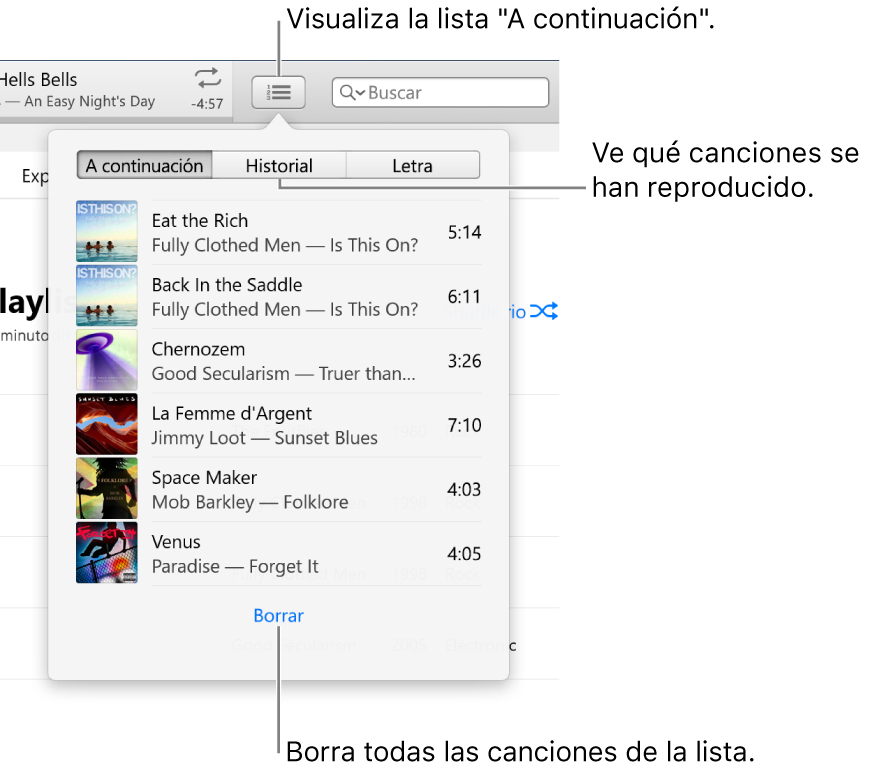 El botón "A continuación" en la tira mostrando la lista "A continuación". Puedes ver el botón Historial para ver la lista "Reproducido anteriormente". El botón Borrar, al final de la lista "A continuación", sirve para eliminar todas las canciones de la lista.