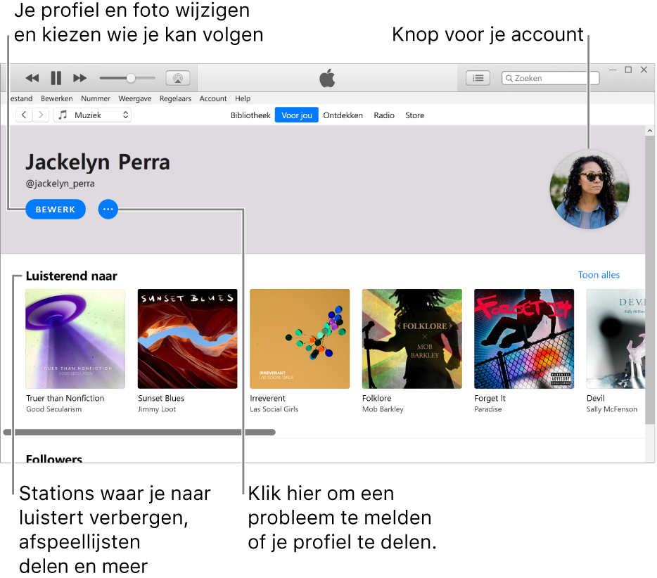 De profielpagina in Apple Music: Klik linksbovenin onder je naam op de knop 'Bewerken' om je profiel of foto te wijzigen en aan te geven wie jou kan volgen. Klik rechts naast 'Bewerken' op de knop 'Meer' als je een probleem wilt melden of je profiel wilt delen. Rechtsbovenin vind je de accountknop. Onder het kopje 'Luisterend naar' staan alle albums waar je naar luistert. Via de knop 'Meer' kun je onder andere stations waar je naar luistert verbergen en afspeellijsten delen.