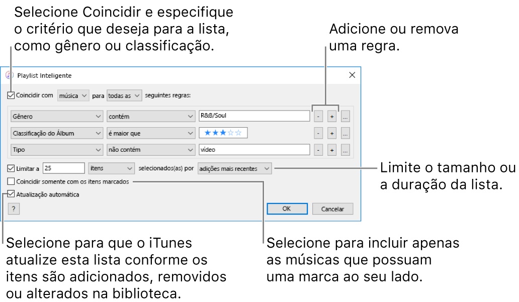 A janela da Playlist Inteligente: No canto superior esquerdo, selecione “Coincidir com” e, em seguida, especifique os critérios da playlist (como gênero ou classificação). Para continuar adicionando ou removendo regras, clique nos botões Adicionar ou Remover, no canto superior direito. Selecione várias opções na parte inferior da janela, como a limitação do tamanho ou duração da playlist, a inclusão apenas de músicas marcadas ou a atualização da playlist pelo iTunes conforme os itens da biblioteca mudem.
