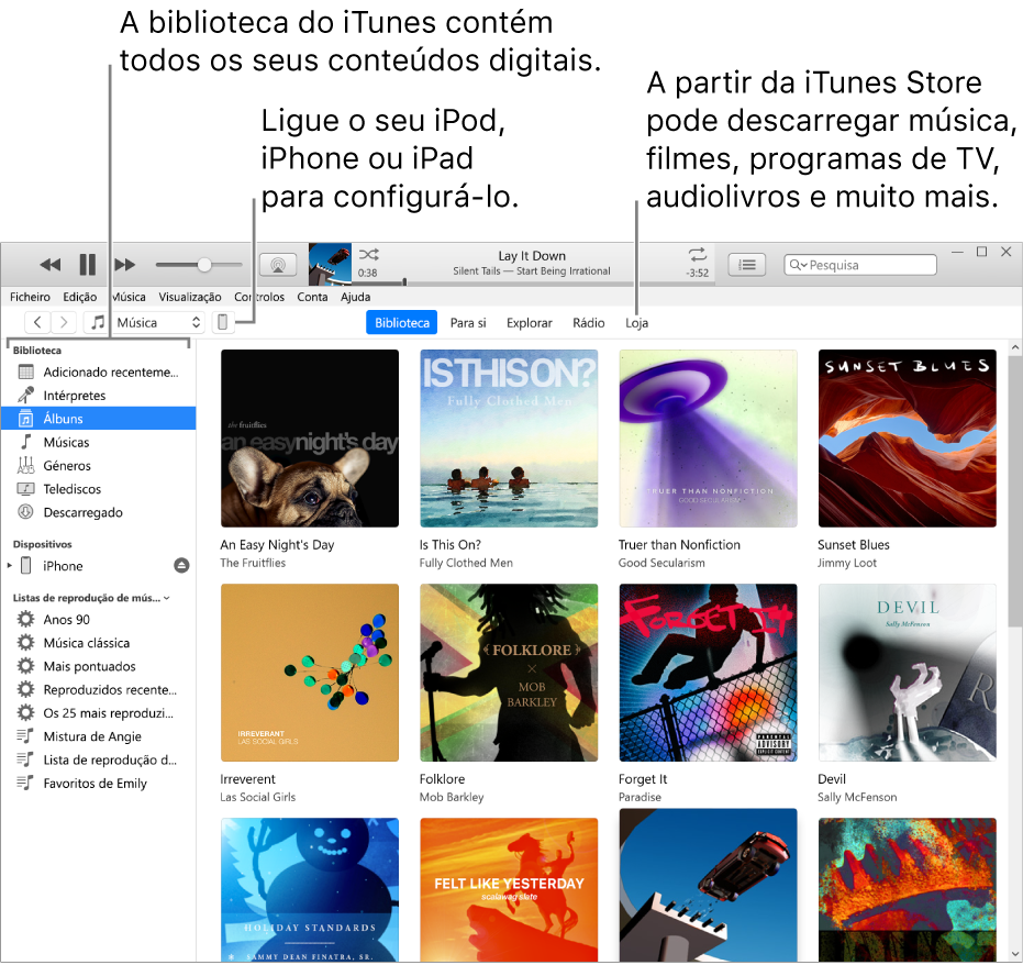 Vista da janela do iTunes: a janela do iTunes apresenta dois painéis. À esquerda encontra-se a barra lateral Biblioteca, que inclui todo o conteúdo multimédia. À direita, na área de conteúdo, está uma seleção de conteúdo que lhe pode interessar — por exemplo, pode visitar a sua biblioteca ou a página Para si, explorar as músicas e vídeos novos disponíveis no iTunes ou visitar a iTunes Store para descarregar conteúdo novo, como música, filmes, programas de TV, audiolivros, e muito mais. Na parte superior direita da barra lateral Biblioteca existe o botão Dispositivo, que mostra que o seu iPhone, iPad ou iPod está ligado ao PC.