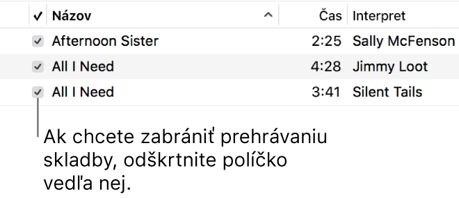 Detail zobrazenia Skladby počas prehrávania hudby so zobrazenými zaškrtávacími políčkami na ľavej strane. Ak chcete zabrániť, aby sa skladba prehrávala, zrušte zaškrtnutie polička vedľa danej skladby.