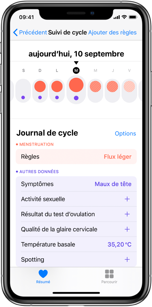 Écran Suivi de cycle affichant la chronologie pour une semaine en haut de l’écran. Des cercles rouge uni marquent les trois premiers jours et les deux derniers jours sont bleu clair. Sous la chronologie se trouvent des options pour ajouter des informations sur les règles, des symptômes et plus encore.