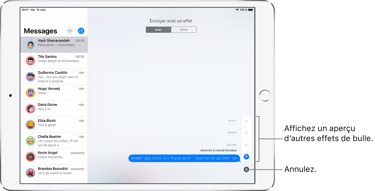 Aperçu d’un message contenant un effet d’encre invisible. En bas à droite, touchez une commande pour afficher un aperçu des autres effets de bulle. Touchez à nouveau cette commande pour envoyer, ou touchez le bouton Annuler situé en dessous pour revenir à votre message.