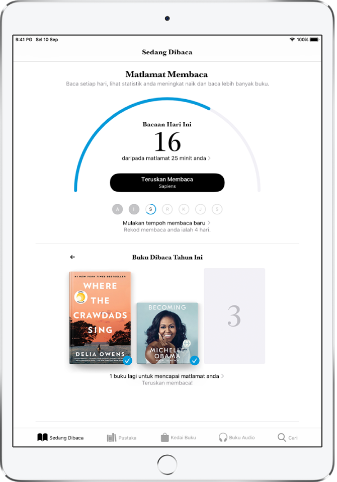 Bahagian Matlamat Bacaan dalam Sedang Dibaca. Pembilang membaca menunjukkan bahawa 10 minit daripada matlamat 20 minit telah diselesaikan. Di bawah pembilang ialah butang Teruskan Membaca dan bulatan yang menunjukkan hari dalam minggu, Ahad hingga Sabtu. Bulatan untuk hari Ahad dan Isnin adalah berwarna biru, menunjukkan matlamat bacaan telah dicapai. Bulatan untuk Selasa ialah garis kasar separuh di sekeliling bulatan, menunjukkan kemajuan untuk hari tersabut. Bulatan untuk hari Rabu sehingga hari Sabtu adalah kelabu. Bahagian tengah skrin menunjukkan Buku Dibaca Tahun Ini. Tiga segi empat, menunjukkan matlamat bacaan tiga buku. Kulit buku mengisi satu segi empat, menunjukkan satu buku dibaca untuk setahun.