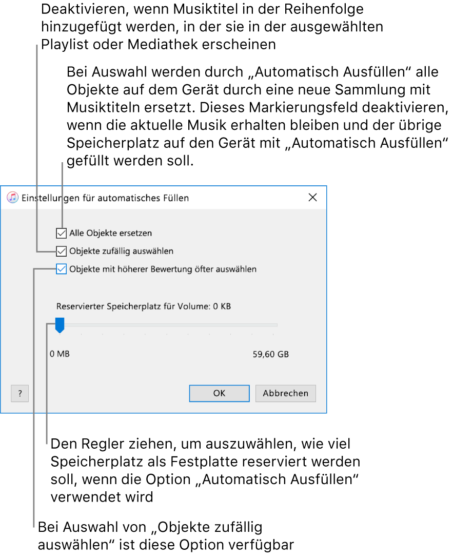 Das Fenster „Einstellungen für automatisches Füllen“ zeigt vier Optionen von oben nach unten. Wenn du Musik auf deinem Gerät hast und möchtest, dass die Funktion „Automatisch füllen“ alle Titel mit neuen Songs ersetzt, wähle die Option „Bei autom. Ausfüllen alle Objekte ersetzen“. Du kannst die Option aber auch deaktivieren, um den restlichen verfügbaren Speicherplatz auf deinem Gerät zu füllen. Um Titel in der Reihenfolge hinzuzufügen, in der sie sich in der Mediathek oder Playlist befinden, deaktiviere die Option „Objekte zufällig auswählen“. Die nächste Option, „Objekte mit höherer Wertung öfter auswählen“, ist nur verfügbar, wenn die Option „Objekte zufällig auswählen“ aktiviert ist. Wenn du Speicherplatz freihalten willst, der als Festplatte verwendet werden soll, lege die Kapazität des Volumes mit dem Schieberegler fest.