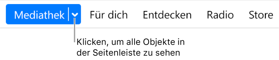 Die Schaltfläche „Mediathek“ in der Navigationsleiste mit dem Popupmenü, über das du durch Klicken auf alle Seitenleistenobjekte zugreifen kannst, wenn die Seitenleiste ausgeblendet ist.