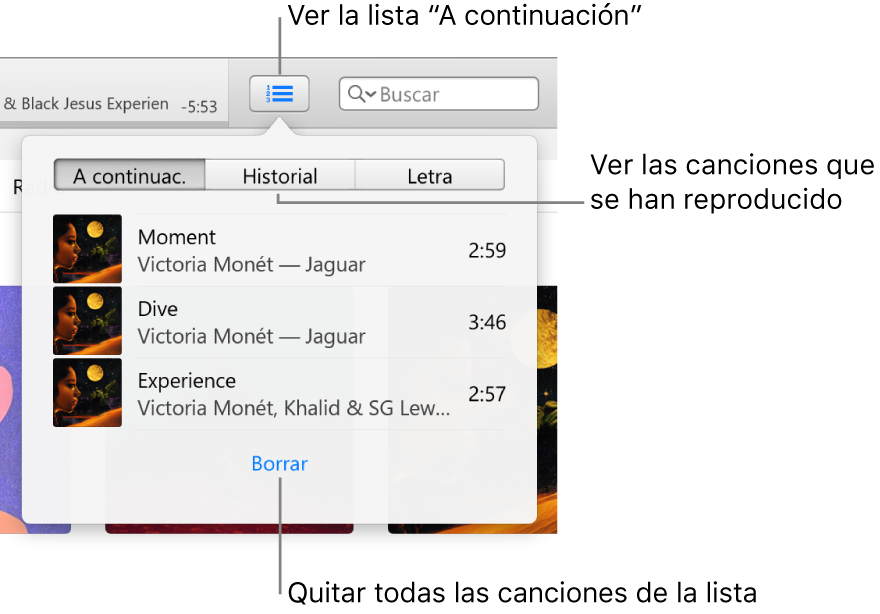 El botón “A continuación” en la cinta con la lista “A continuación”. En el botón Historial puedes consultar la lista “Reproducido anteriormente”. El enlace Borrar, en la parte inferior de la lista “A continuación”, se usa para eliminar todas las canciones de la lista.