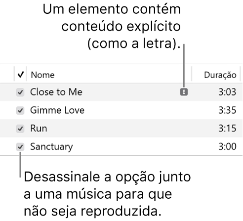 Detalhe da vista Músicas na música a mostrar as opções à esquerda e um símbolo de explícito para a primeira música (que indica que possui conteúdo explícito, como a letra). Desassinale a opção junto a uma música para que não seja reproduzida.
