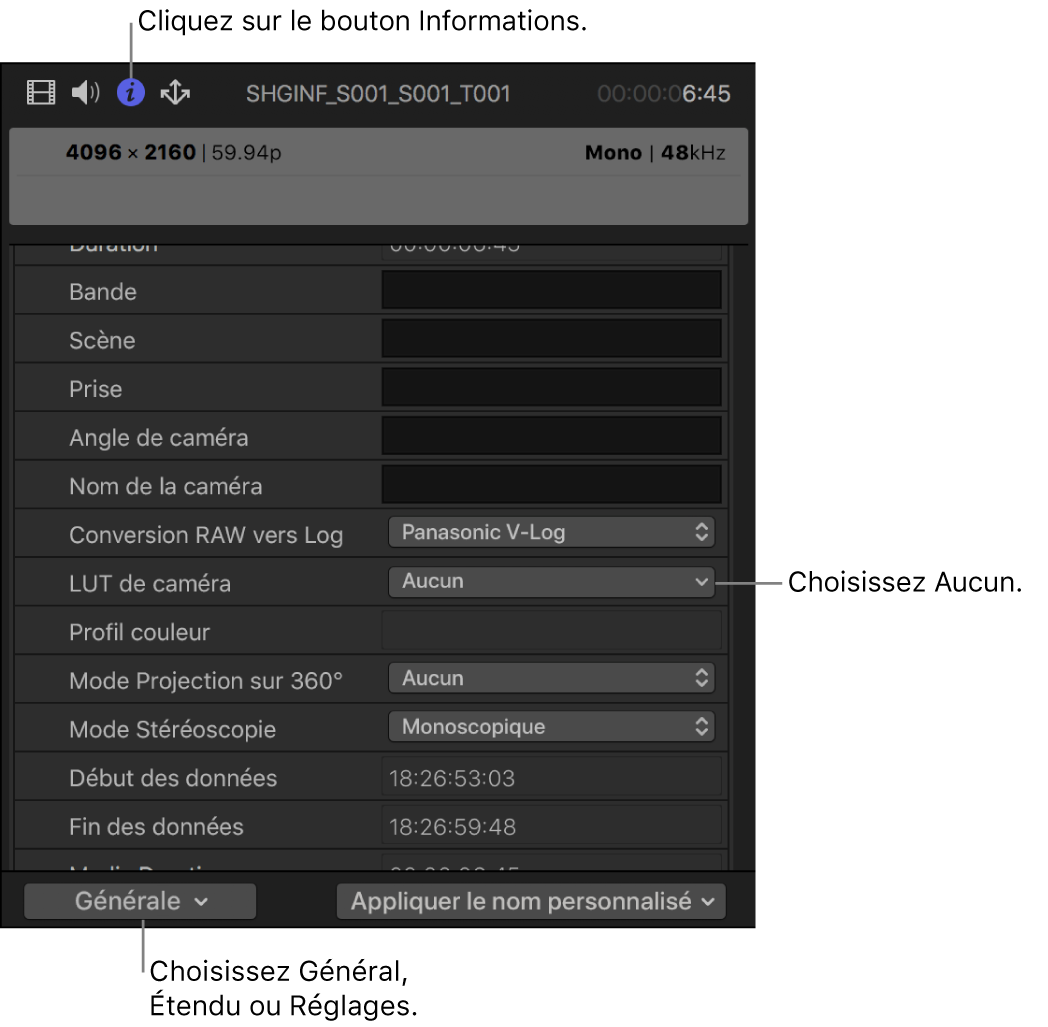 Inspecteur d’informations dans la présentation de métadonnées réglée sur Générale et la LUT de caméra réglée sur Aucune