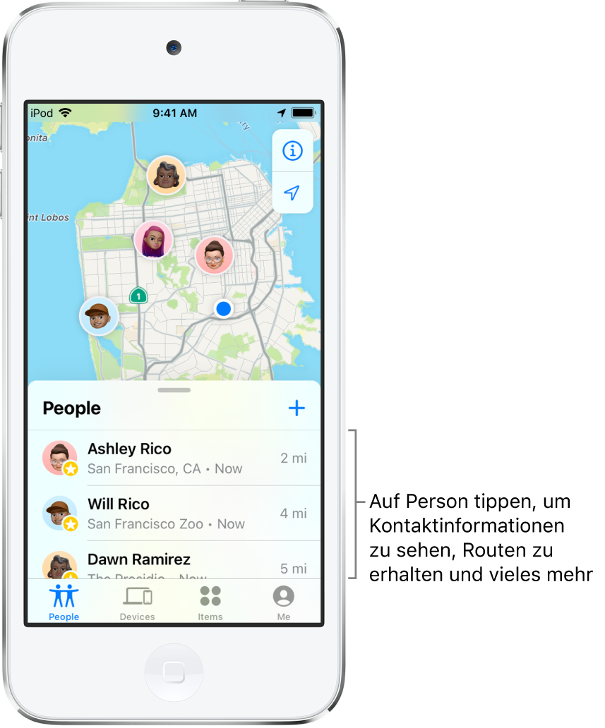 Der Bildschirm „Wo ist?“ mit geöffneter Liste „Personen“. Drei Personen sind aufgelistet: Ashley Rico, Will Rico und Dawn Ramirez. Ihre Standorte werden auf einer Karte von San Francisco angezeigt.