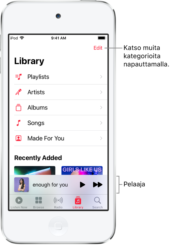 Kirjasto-näyttö, jossa näkyvä kategorialuettelo sisältää kategoriat Soittolistat, Artistit, Albumit ja Kappaleet. Äskettäin lisätyt ‑otsikko näkyy luettelon alapuolella. Soitin, jossa näkyvät nykyisen kappaleen nimi sekä Toista- ja Seuraava-painikkeet alareunan lähellä.