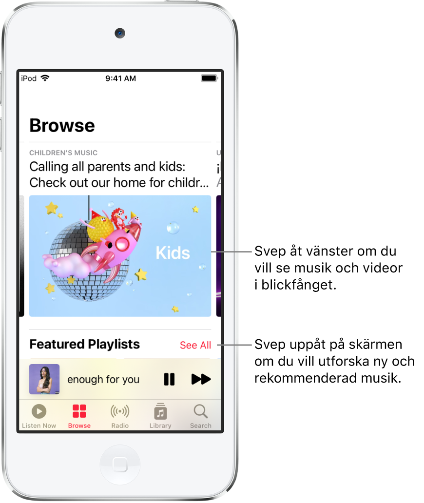 Bläddringsskärmen med musik i blickfånget överst. Du kan svepa åt vänster om du vill visa mer musik och fler videor i blickfånget. Längre ned finns spellistor i blickfånget med knappen Visa alla till höger. Svep uppåt på skärmen om du vill utforska ny och rekommenderad musik.