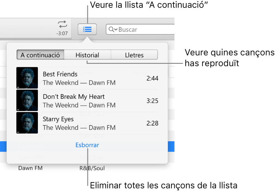 El botó “A continuació” a la cinta mostrant la llista “A continuació”. Pots veure el botó Historial per veure la llista “Reproduït anteriorment”. L’enllaç Esborrar a la part inferior de la llista “A continuació” s’utilitza per eliminar totes les cançons de la llista.