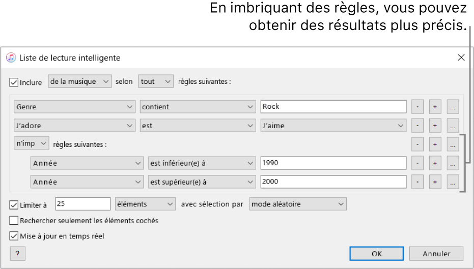 La fenêtre Liste de lecture intelligente : Utilisez le bouton Imbriquer à droite pour créer des règles imbriquées supplémentaires et obtenir des résultats plus précis.