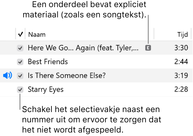 Detail van de nummerweergave, met de selectievakjes aan de linkerkant. Bij het eerste nummer staat een pictogram dat aangeeft dat het nummer expliciet materiaal bevat (zoals songtekst). Schakel het selectievakje naast een nummer uit als je dat nummer niet wilt afspelen.
