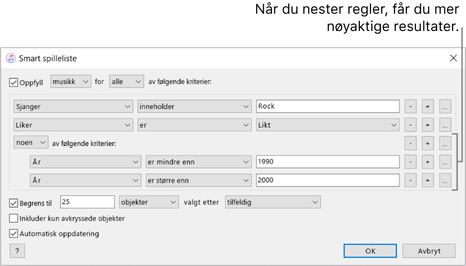 Smart spilleliste-vinduet: Bruk Nest-knappen til høyre for å opprette flere nestede regler for å få mer spesifikke resultater.