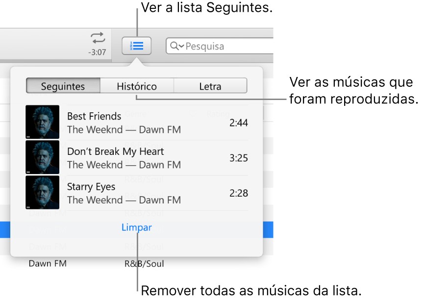 O botão Seguintes na faixa a mostrar a lista Seguintes. Pode aceder ao botão Histórico para ver a lista “Já reproduzido”. A hiperligação Limpar, na parte inferior da lista Seguintes, serve para remover todas as músicas da lista.
