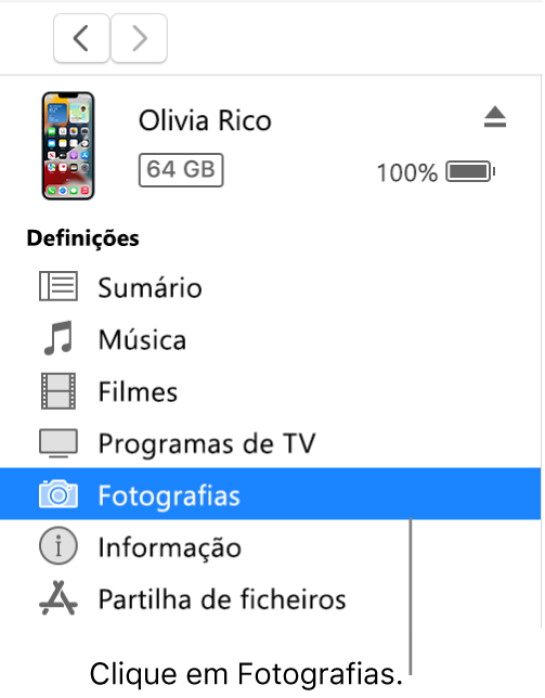 A janela Dispositivo, com Fotografias selecionado na barra lateral à esquerda.