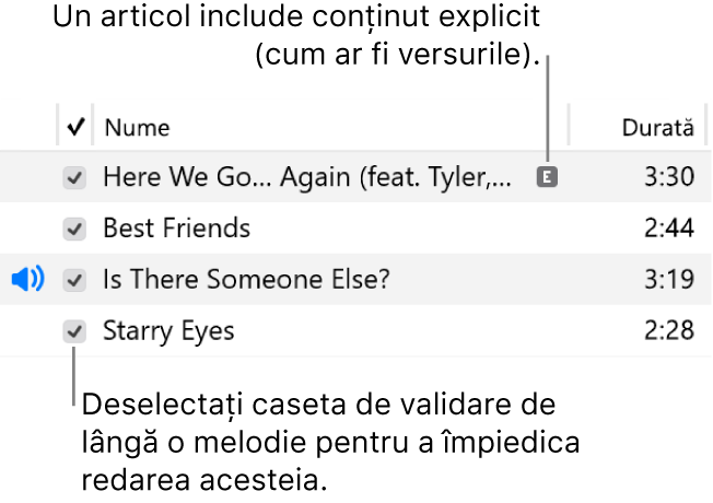Detaliu al vizualizării Melodii din Muzică, prezentând casetele de validare în stânga și un simbol explicit pentru prima melodie (indicând că are conținut explicit, cum ar fi versurile). Deselectați caseta de validare de lângă o melodie pentru a împiedica redarea acesteia.