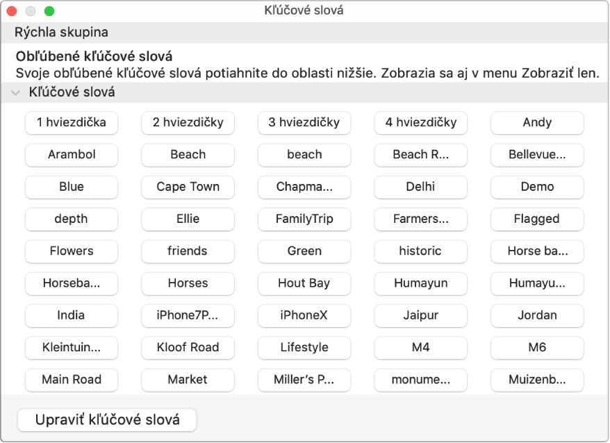 Kľúčové slová v okne správcu kľúčových slov s oblasťou Rýchla skupina v hornej časti a tlačidlom Upraviť kľúčové slová naľavo dole.