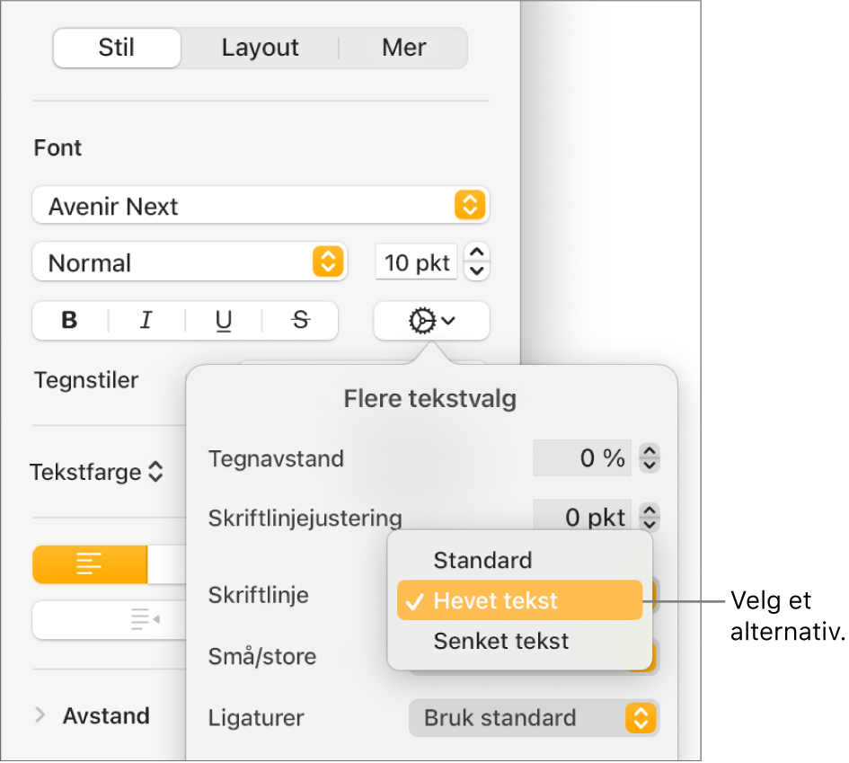 Avanserte valg-menyen, med Skriftlinjejustering-lokalmenyen åpen. Den viser menyobjektene Standard, Hevet tekst og Senket tekst.