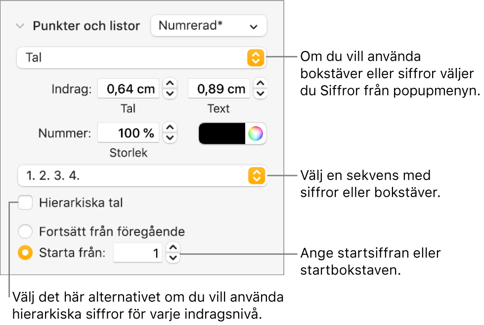 Reglage för att ändra numreringsstilen och avstånd i listor.