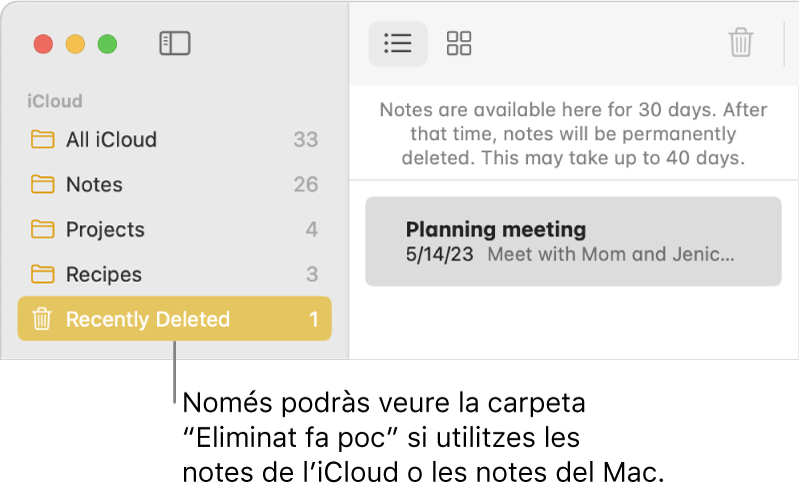 La finestra de l’app Notes, que mostra la carpeta “Eliminat fa poc” a la barra lateral i una nota eliminada recentment. Només veuràs la carpeta “Eliminat fa poc” si utilitzes les notes a l’iCloud o tens les notes desades al Mac.