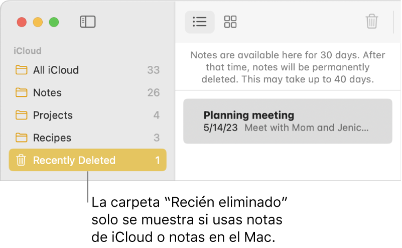 La ventana de Notas con la carpeta “Recién eliminado” en la barra lateral y una nota eliminada recientemente. Solo verás la carpeta “Recién eliminado” si utilizas las notas de iCloud o las notas de tu Mac.