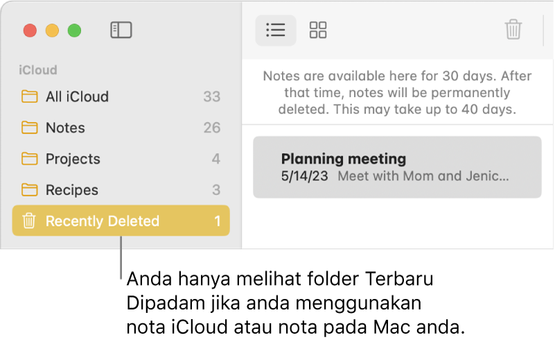 Tetingkap Nota dengan folder Terbaru Dipadam dalam bar sisi dan nota yang baru dipadam. Anda hanya melihat folder Terbaru Dipadam jika anda menggunakan nota iCloud atau nota pada Mac anda.