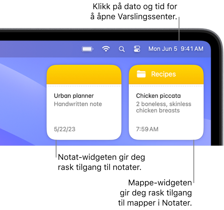 To Notater-widgeter – Mappe-widgeten viser en mappe i Notater, og Notat-widgeten viser et notat. Klikk på dato og tid i menylinjen for å åpne Varslingssenter.