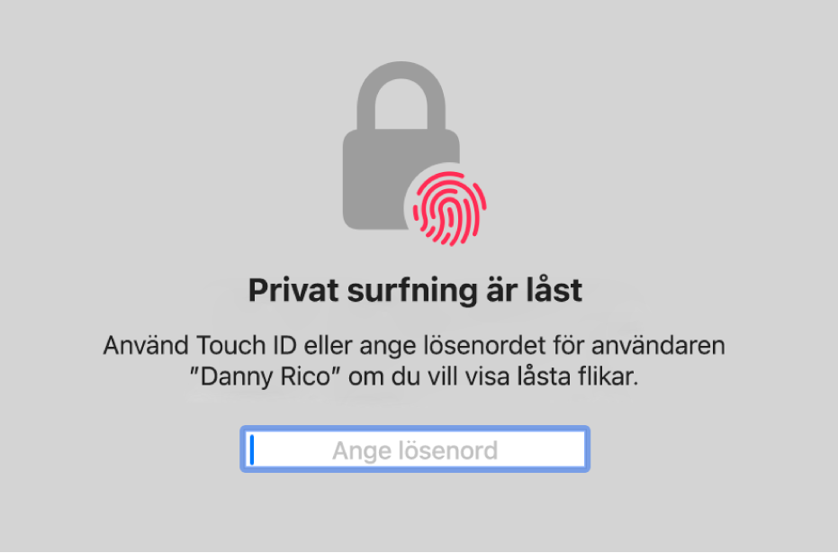 Ett fönster frågar efter Touch ID eller ditt lösenord för att låsa upp privata surfningsfönster.