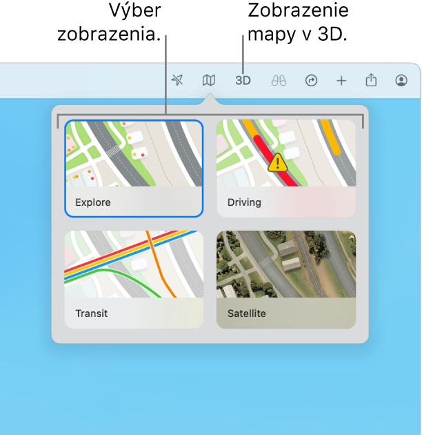 Po kliknutí na tlačidlo Mapa v paneli s nástrojmi sa zobrazia štyri dostupné mapové zobrazenia: Prieskum okolia, Šoférovanie, Verejná doprava a Satelit.