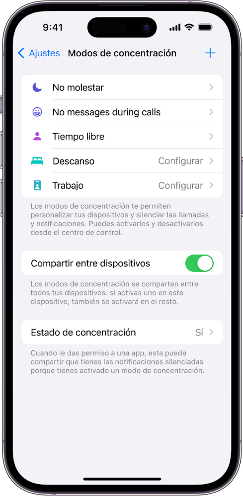 Pantalla con cinco opciones de concentración proporcionadas: “No molestar”, “No recibir mensajes durante llamadas”, Descanso, “Tiempo libre” y Trabajo. La opción “Compartir entre dispositivos” está activada, lo que permite utilizar la misma configuración de concentración en todos tus dispositivos Apple.