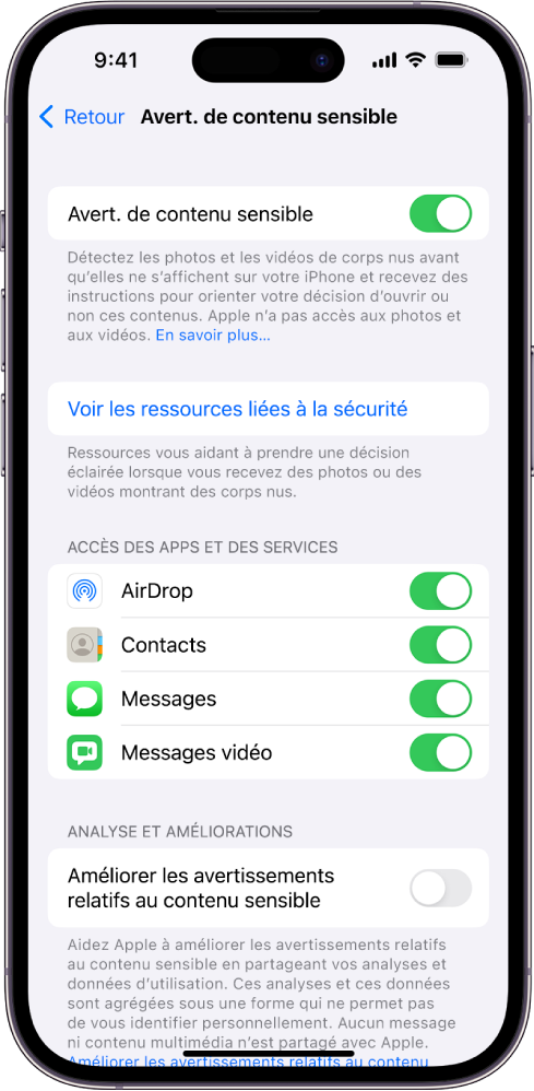 Les réglages pour « Avertissements relatifs au contenu sensible », avec un lien intitulé « Voir les ressources liées à la sécurité » et un bouton intitulé « Améliorer les avertissements relatifs au contenu sensible » pour partager des données d’analyse et d’utilisation avec Apple.