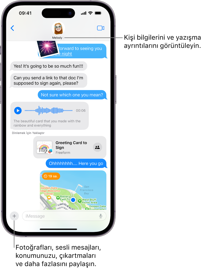 Bir Mesajlar yazışması. Mesaj gönderdiğiniz kişinin adı ekranın en üstündedir. Yazışma ayrıntılarını görmek için adına dokunabilirsiniz. Ekle düğmesi sol alt köşededir.