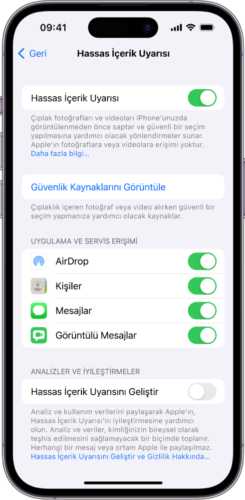 “Güvenlik Kaynaklarını Görüntüle” etiketli bir bağlantı ile analiz ve kullanım verilerini Apple ile paylaşmaya yönelik “Hassas İçerik Uyarısını İyileştir” etiketli bir düğme ile birlikte Hassas İçerik Uyarısı ayarları.