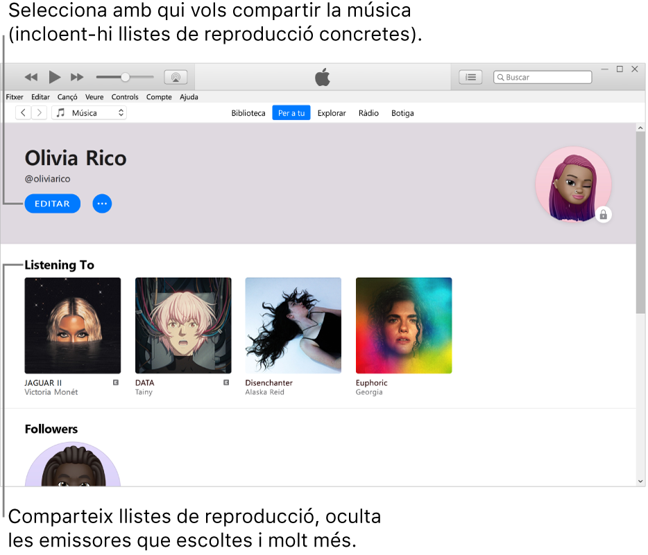 La pàgina de perfil de l’Apple Music: A l’angle superior esquerre, a sota del nom, fes clic a “Editar” per triar amb qui comparteixes música. Sota de la capçalera “Escoltant” hi ha tots els àlbums que escoltes i pots fer clic amb el botó dret a un element per ocultar-lo dels teus seguidors, compartir-lo i més.