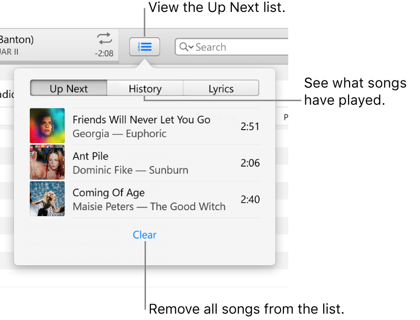 The Up Next button in the banner showing the Up Next list. You can view the History button to see the Previously Played list. The Clear link, at the bottom of the Up Next list, is used to remove all songs from the list.