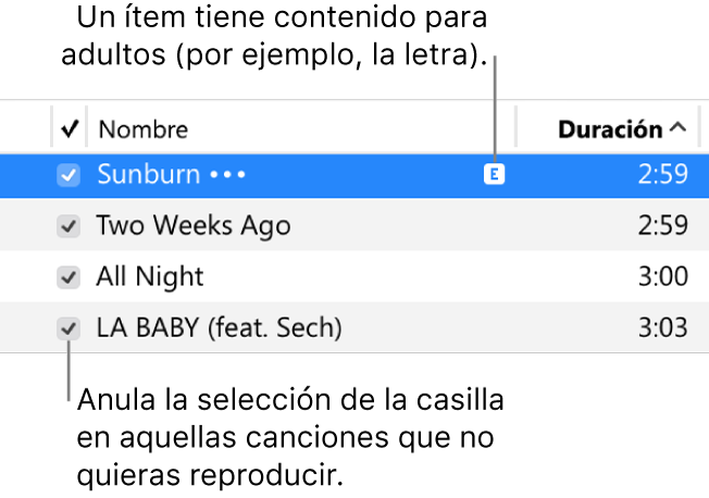 Detalle de la visualización Canciones, dentro de la sección Música, donde se ven casillas de selección a la izquierda y un símbolo de contenido explícito junto a la primera canción, que indica que contiene algún tipo de contenido para adultos (por ejemplo, la letra). Anula la selección de la casilla en aquellas canciones que no quieras reproducir.