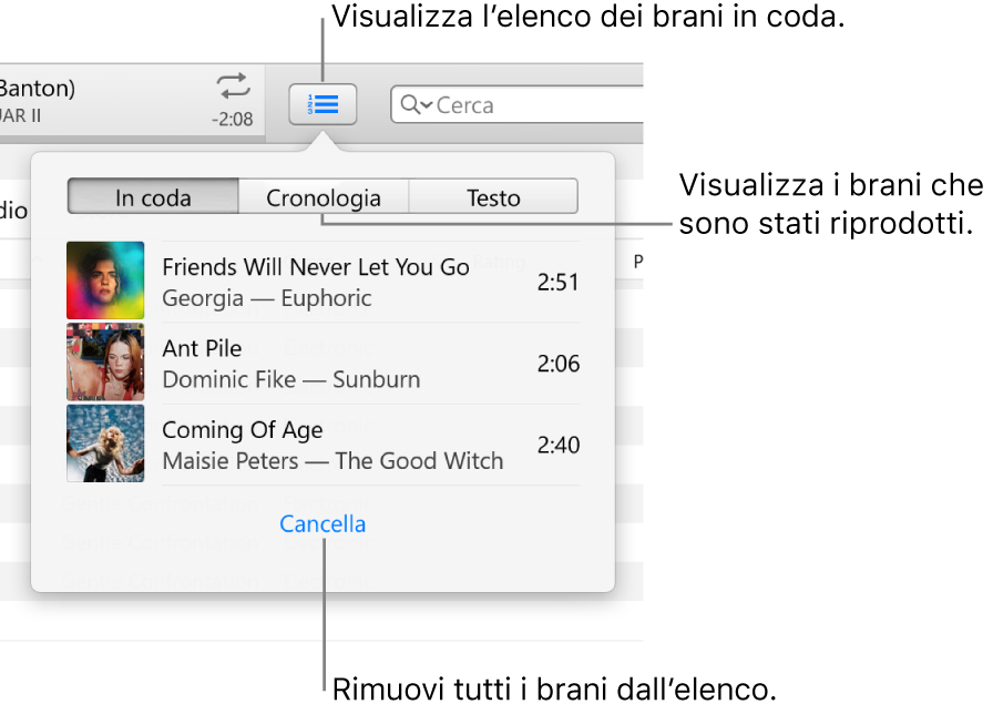 Il pulsante “In coda” nel banner che mostra l’elenco “In coda”. Puoi visualizzare il pulsante cronologia per vedere l’elenco “Riprodotti in precedenza”. Il link Cancella, alla fine dell’elenco “In coda”, consente di rimuovere tutti i brani dall’elenco.