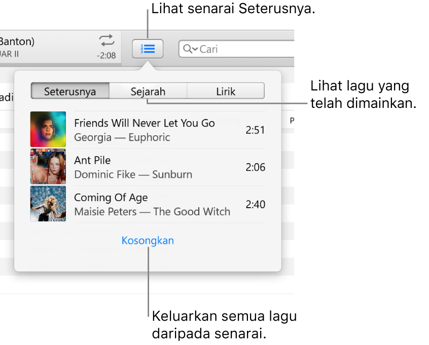 Butang Seterusnya dalam sepanduk menunjukkan senarai Seterusnya. Anda boleh melihat butang Sejarah untuk melihat senarai Dimainkan Sebelumnya. Pautan Kosongkan, di bahagian bawah senarai Seterusnya, digunakan untuk mengeluarkan semua lagu daripada senarai.