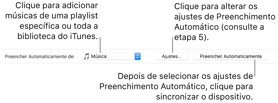 As opções de Preenchimento Automático na parte inferior do painel de Músicas. Na extremidade esquerda encontra-se o menu local “Preencher Automaticamente de”, onde você pode optar por adicionar músicas de uma playlist ou de toda a biblioteca. Na extremidade direita, há dois botões: Configurações, para alterar as opções de Preenchimento Automático, e Preencher Automaticamente. Ao clicar em Preencher Automaticamente, o dispositivo é preenchido com as músicas que correspondam ao critério.