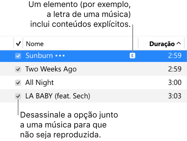 Detalhe da vista Músicas na música a mostrar as opções à esquerda e um símbolo de explícito para a primeira música (que indica que possui conteúdo explícito, como a letra). Desassinale a opção junto a uma música para que não seja reproduzida.