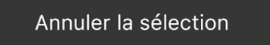 Bouton Annuler la sélection de la Touch Bar